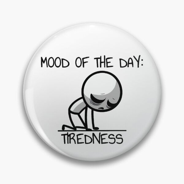 Item preview, Mood of The Day: Tiredness - Stickman Crew #16 designed and sold by TheRumblingNerd.