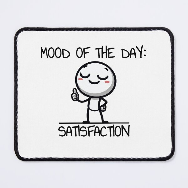 Item preview, Mood of The Day: Satisfaction - Stickman Crew #18 designed and sold by TheRumblingNerd.