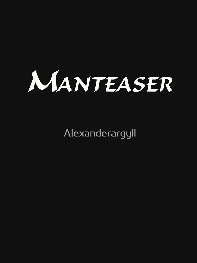 Manteaser by Alexanderargyll