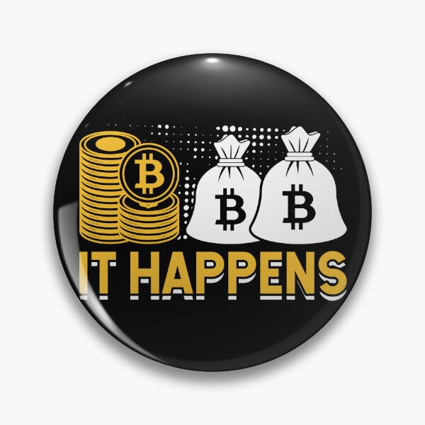 Item preview, Bitcoin. It Happens designed and sold by TheBitcoinStore.
