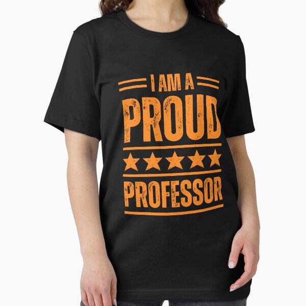 Item preview, I'm A very proud Professor designed and sold by rootartino.
