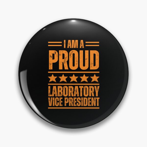 Item preview, I'm A very proud Laboratory vice president designed and sold by rootartino.