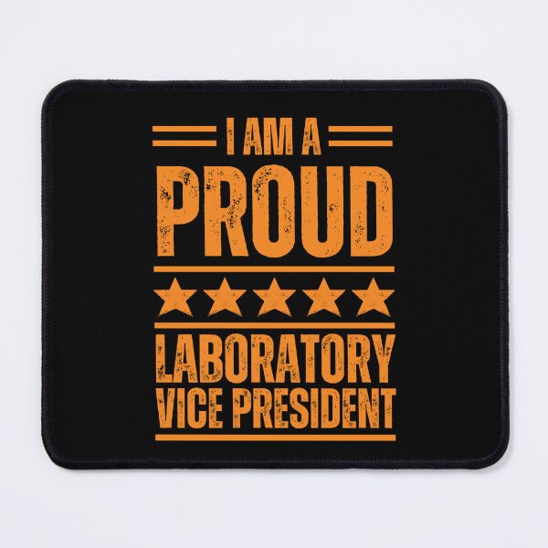 Item preview, I'm A very proud Laboratory vice president designed and sold by rootartino.