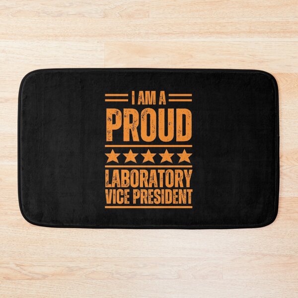 Item preview, I'm A very proud Laboratory vice president designed and sold by rootartino.