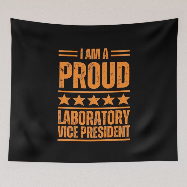 Item preview, I'm A very proud Laboratory vice president designed and sold by rootartino.