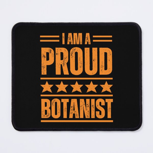 Item preview, I'm A very proud Botanist designed and sold by rootartino.