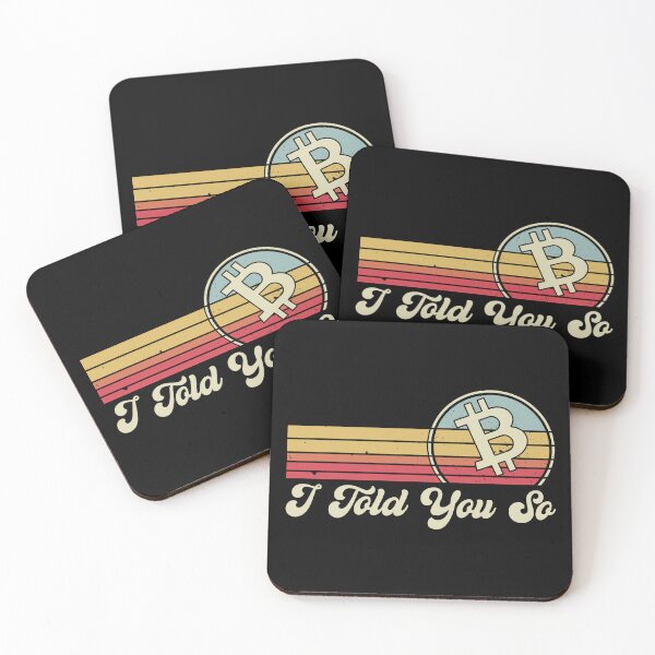 Item preview, I Told You So. Bitcoin designed and sold by TheBitcoinStore.