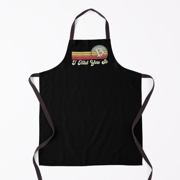 Item preview, I Told You So. Bitcoin designed and sold by TheBitcoinStore.