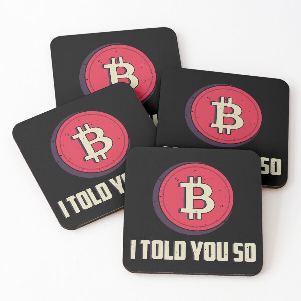 Item preview, I Told You So. Bitcoin designed and sold by TheBitcoinStore.