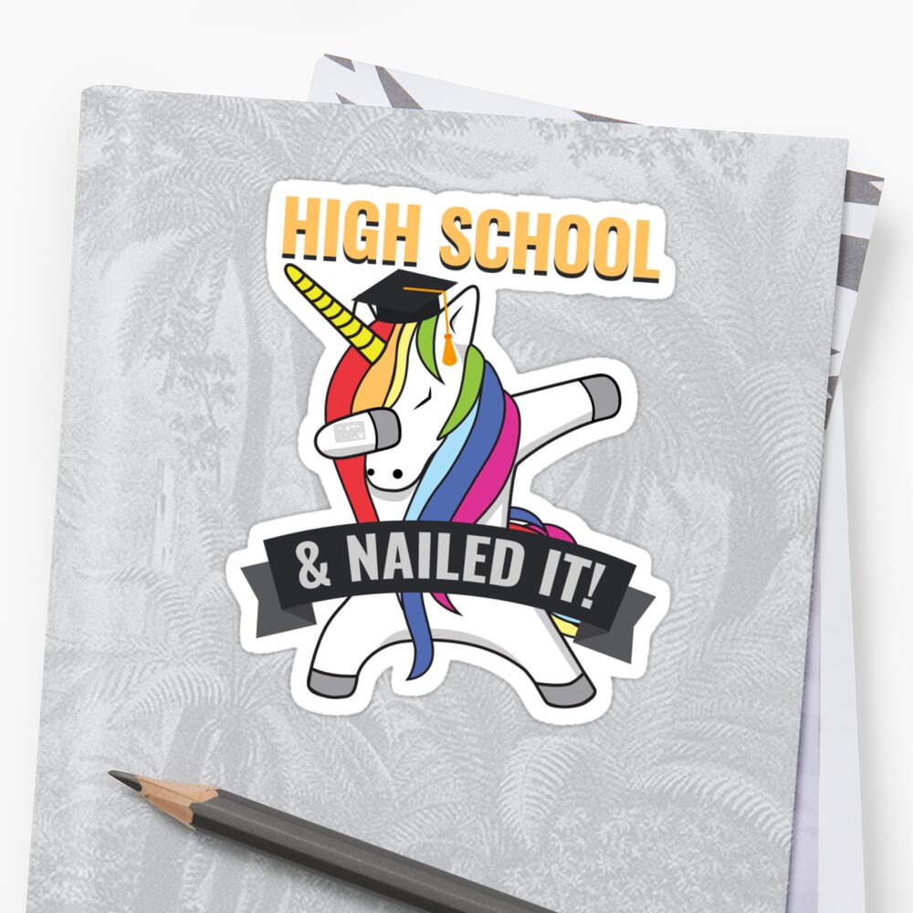 Download "HIGH SCHOOL Nailed It Unicorn Dabbing Graduation" Stickers by porcodiseno | Redbubble