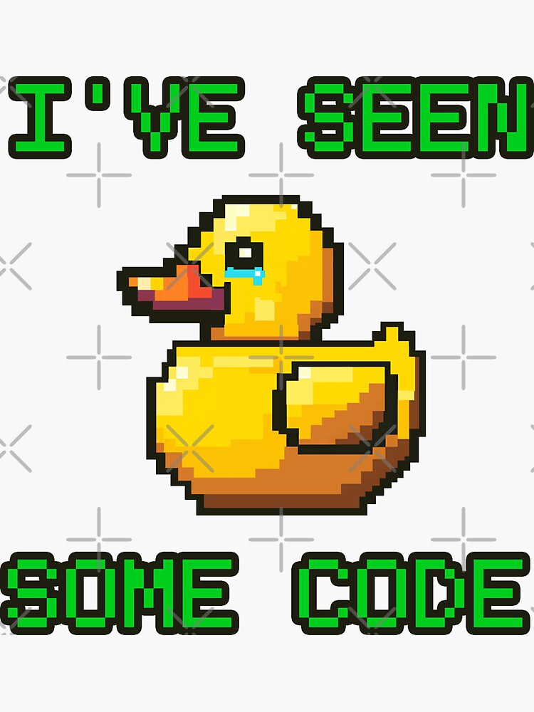Pixel rubber duck crying I've seen some code Sticker