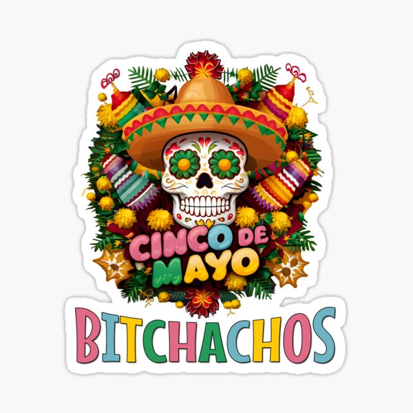 Item preview, Happy Cinco De Mayo Bitchachos Fiesta Viva Mexico Funny designed and sold by Pobilo-Design.