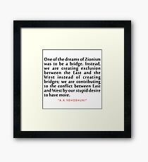 One of the dreams..."A. B. Yehoshua" Inspirational Quote Framed Print