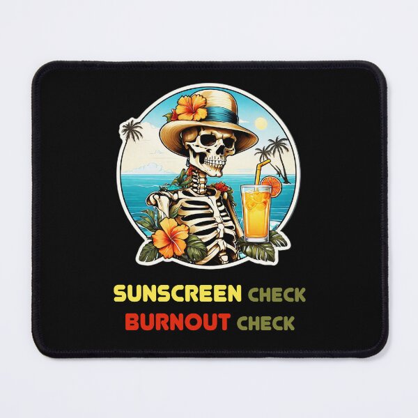 Item preview, Workaholic Skeleton on a Beach - Sunscreen and Burnout designed and sold by Ridiculam Toga.