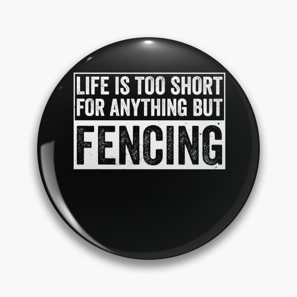 Item preview, Fencing Life is Too Short Funny Fencer designed and sold by BlueBerry-Pengu.
