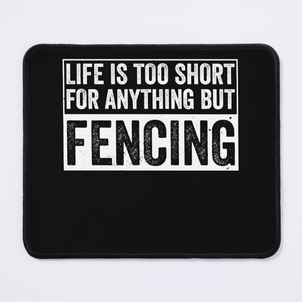Item preview, Fencing Life is Too Short Funny Fencer designed and sold by BlueBerry-Pengu.