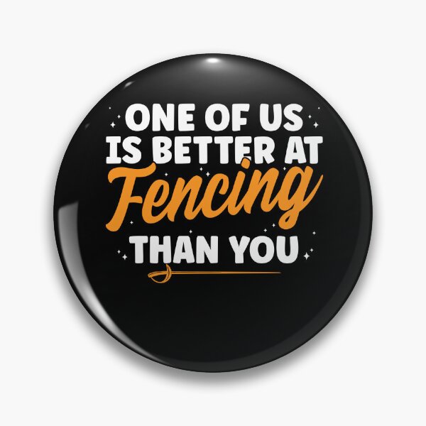 Item preview, Better at Fencing Than you Fencer Men Women Funny designed and sold by BlueBerry-Pengu.