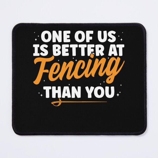 Item preview, Better at Fencing Than you Fencer Men Women Funny designed and sold by BlueBerry-Pengu.