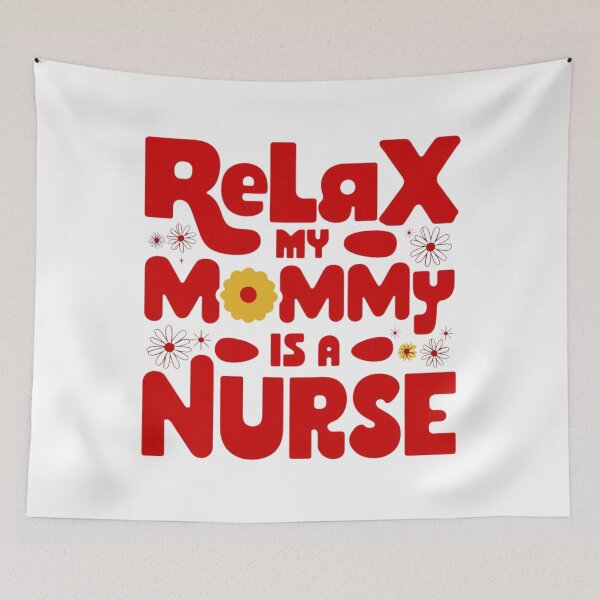 Item preview, Kids Relax My Mommy is a Nurse Mom T-shirt designed and sold by YouSsefHN05.