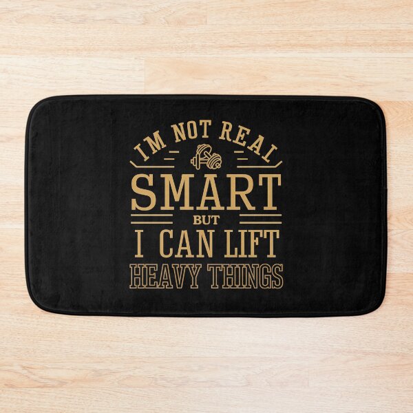 Item preview, I'm Not Real Smart But I Can Lift Heavy Things Gym Weight Lifting Funny designed and sold by JustCrafted.