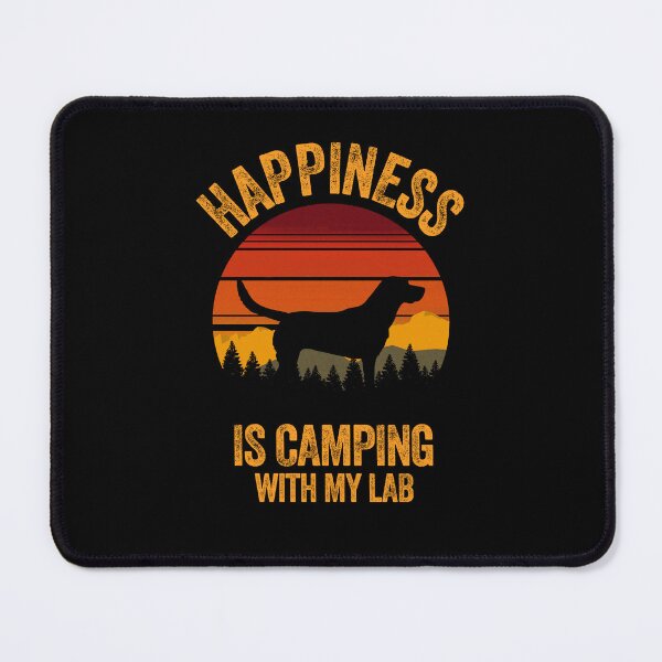 Item preview, Happiness Is Camping With My Lab Labrador designed and sold by Guarddogdrive.