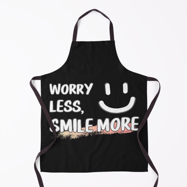 Item preview, quotes worry less smile message say designed and sold by Sukree.m.