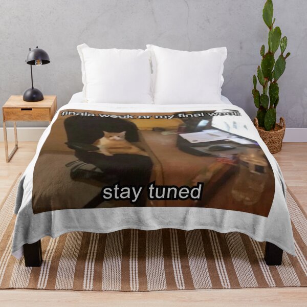 Item preview, finals week or my final week stay tuned designed and sold by cloudzer0000.