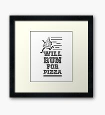 Will Run For Pizza Framed Print