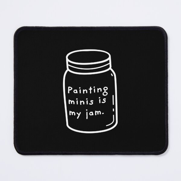 Item preview, Painting Minis is My Jam Miniature Painter designed and sold by pixeptional.