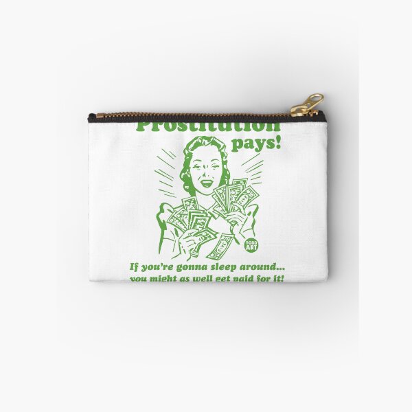Item preview, PROSTITUTION PAYS designed and sold by TODD GOLDMAN.