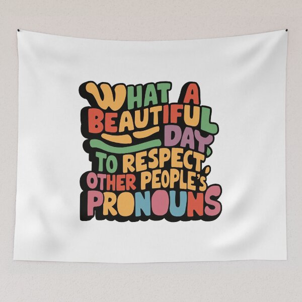 Item preview, What a beautiful day to respect other people's pronouns designed and sold by overheadclick.