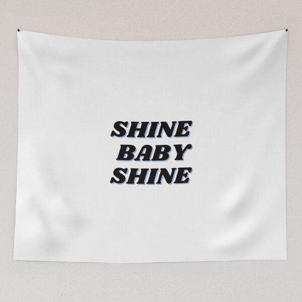Item preview, shine baby shine designed and sold by ChiWellness Shop.