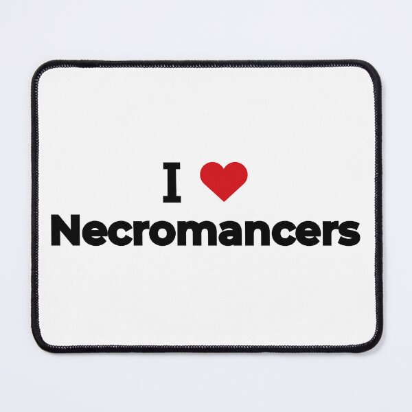 Item preview, I love Necromancers designed and sold by Moyanana.