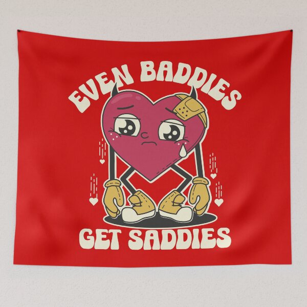 Item preview, Even Baddies Get Saddies  designed and sold by nameonshirt.
