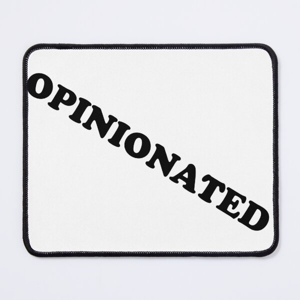 Item preview, OPINIONATED designed and sold by Greg Birkett.