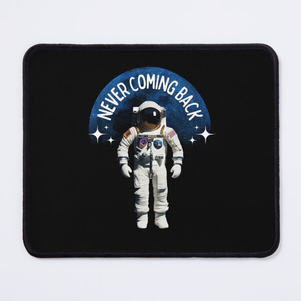 Item preview, Never coming back astronaut designed and sold by spaghettis.