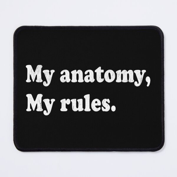 Item preview, My Anatomy My Rules - Radiologist, Anatomy designed and sold by stressedrodent.