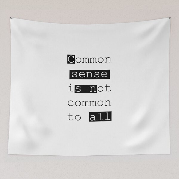 Item preview, Common sense is not common to all designed and sold by GetItGiftIt.