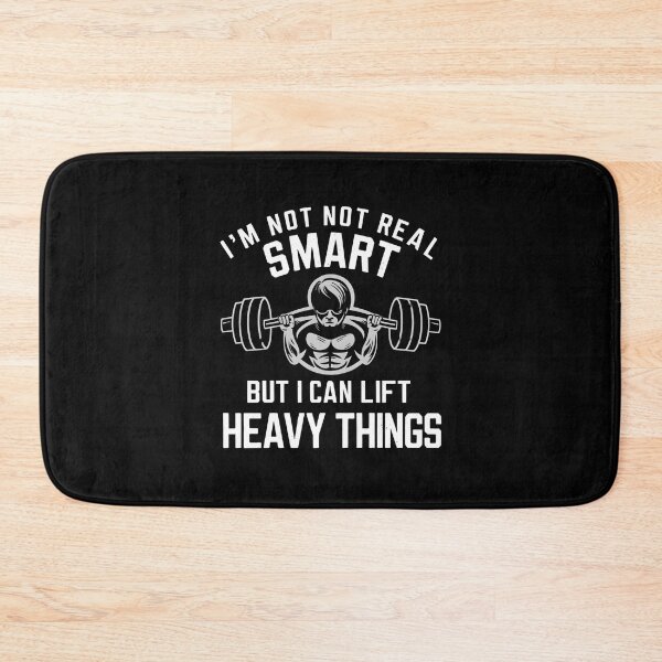 Item preview, I'm Not Real Smart But I Can Lift Heavy Things Gym Weight Lifting Funny designed and sold by JustCrafted.