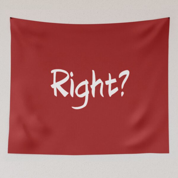 Item preview, Right? designed and sold by Kid Wits Ink  "Wise enough to leave a lasting impression!".