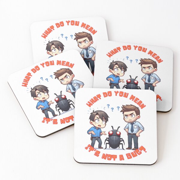 Item preview, Funny cartoon software engineer humor what do you mean it's not a bug? designed and sold by TiredEngineer86.
