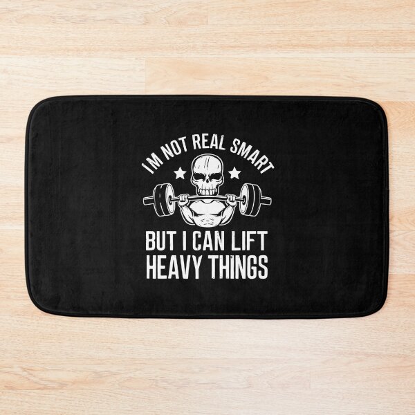 Item preview, I'm Not Real Smart But I Can Lift Heavy Things Gym Weight Lifting Funny designed and sold by JustCrafted.