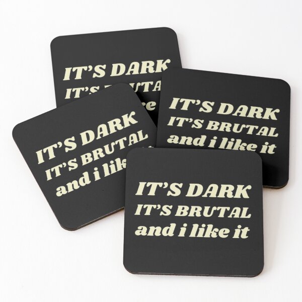 Item preview, It's Dark It's Brutal and I like it  designed and sold by printmala.