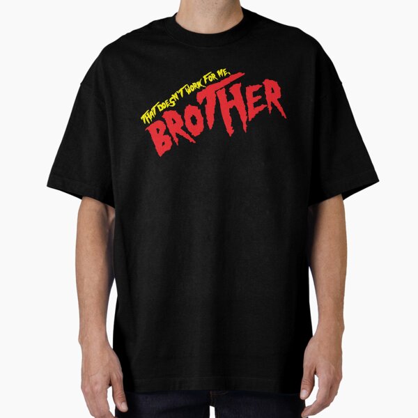 Artikel-Vorschau von Das funktioniert bei mir nicht, Bruder, designt und verkauft von The Fonsecastein Shop.