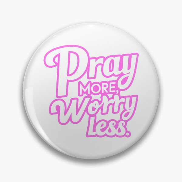 Artikelvorschau, Bete mehr, sorge dich weniger! Pink Christian entworfen und verkauft von PMCreative.