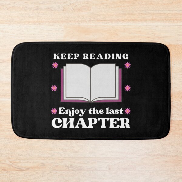 Item preview, Keep Reading And Enjoy The Last Chapter designed and sold by printmala.