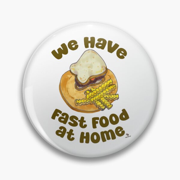 Item preview,  We Have Fast Food At Home Nostalgia designed and sold by mytshirtfort.
