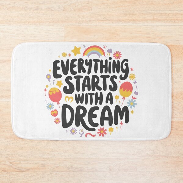 Item preview, everything starts with a dream  designed and sold by bukajart.