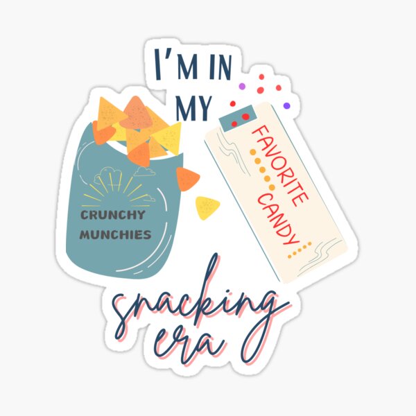 I'm in my Snacking Era Sticker