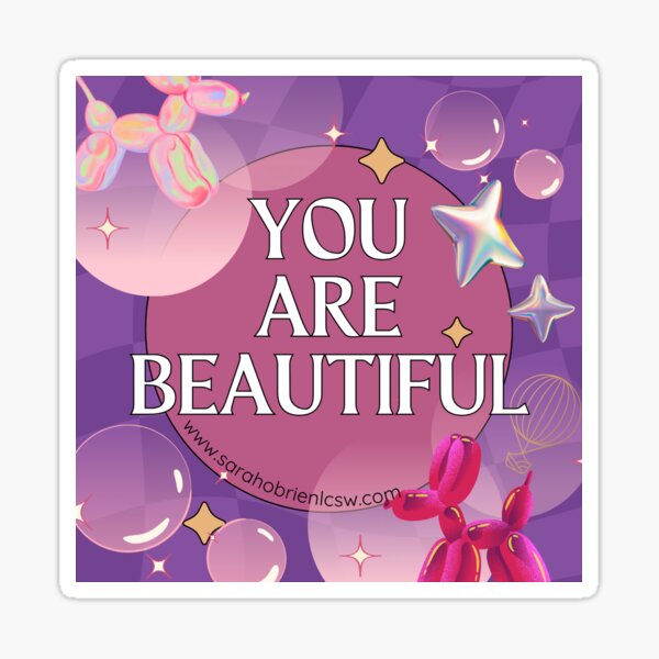 You Are Beautiful Sticker